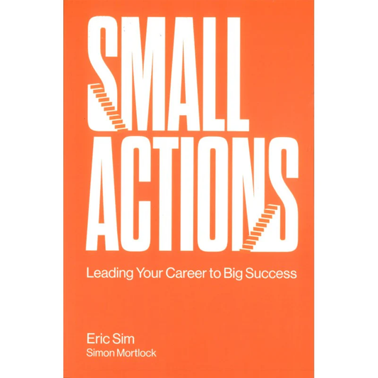 Small Actions · Leading Your Career to Big Success